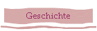 Geschichte